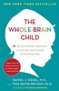 Thumbnail The Whole-Brain Child: 12 Revolutionary Strategies to.....