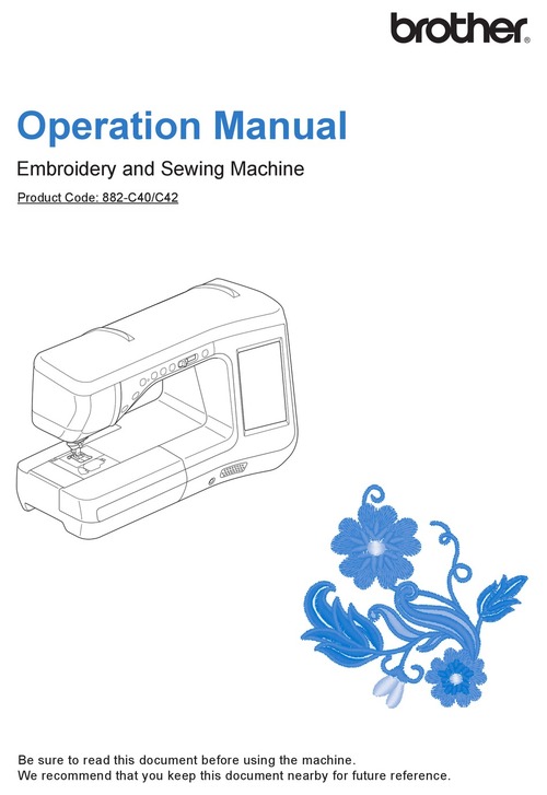 Product picture Embroidery and Sewing Machine 882-C40/C42 Operation Manual